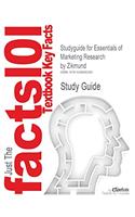 Studyguide for Essentials of Marketing Research by Zikmund, ISBN 9780324182576 (Cram101 Textbook Outlines)