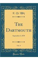 The Dartmouth, Vol. 4: September 5, 1878 (Classic Reprint)