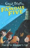 Five Go to Smuggler's Top: 4: Famous Five