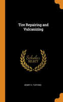 Tire Repairing and Vulcanizing