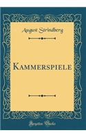 Kammerspiele (Classic Reprint)