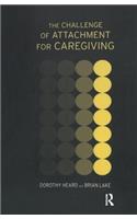 The Challenge of Attachment for Caregiving