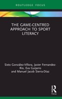 The Game-Centred Approach to Sport Literacy