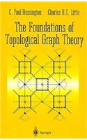 The Foundations of Topological Graph Theory