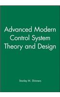 Advanced Modern Control System Theory and Design