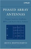 Phased Array Antennas: Floquet Analysis, Synthesis, Bfns and Active Array Systems