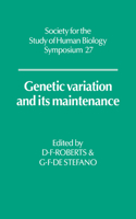 Genetic Variation and Its Maintenance