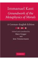 Immanuel Kant: Groundwork of the Metaphysics of Morals