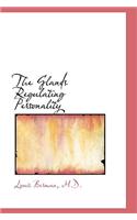Glands Regulating Personality