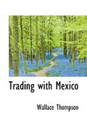 Trading with Mexico