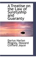 A Treatise on the Law of Suretyship and Guaranty