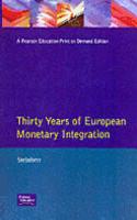 Thirty Years of European Monetary Integration: From the Werner Plan toEMU