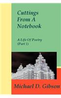 Cuttings From A Notebook: A Life Of Poetry (Part 1)