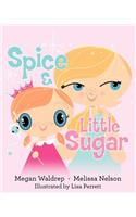 Spice and Little Sugar