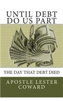 Until Debt Do Us Part