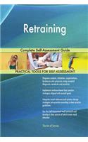 Retraining Complete Self-Assessment Guide
