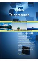 Video Telepresence Standard Requirements