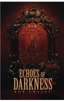 Echoes of Darkness