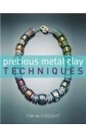 Precious Metal Clay Techniques