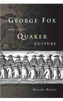 George Fox and Early Quaker Culture