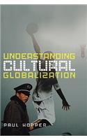Understanding Cultural Globalization