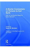 Shorter Commentary on Romans by Karl Barth