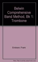 COMPREHENSIVE BAND METHOD BK 1TROMBONE