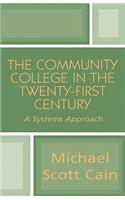 The Community College in the Twenty-first Century