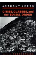 Cities, Classes, and the Social Order