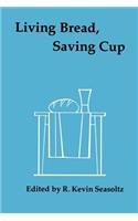 Living Bread, Saving Cup