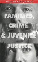 Families, Crime and Juvenile Justice