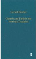 Church and Faith in the Patristic Tradition