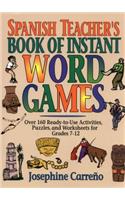 Spanish Teacher's Book of Instant Word Games