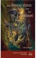 And Aeneas Stares Into Her Helmet