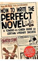 How to Write the Perfect Novel