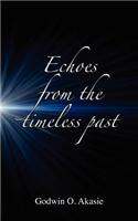 Echoes From the Timeless Past