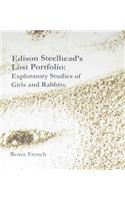 Edison Steelhead's Lost Portfolio