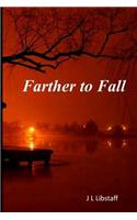Farther to Fall