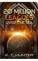 20 Million Leagues Over the Sea