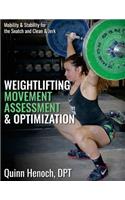 Weightlifting Movement Assessment & Optimization