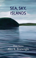 Sea, Sky, Islands