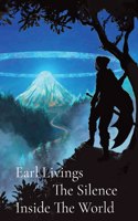 Earl Livings The Silence Inside The World