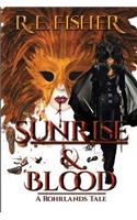 Sunrise and Blood