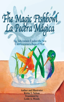 Magic Fishbowl / La Pecera Magica
