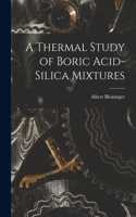 Thermal Study of Boric Acid-Silica Mixtures