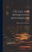 L'École aux Apparitions Mystérieuses