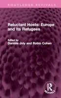 Reluctant Hosts: Europe and Its Refugees