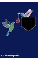 I Love Hummingbirds