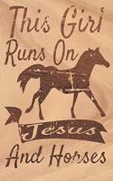 This Girl Runs On Jesus And Horses: Wide Lined Wood Color Composition Notebook