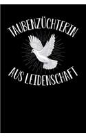 Taubenzüchterin aus Leidenschaft: Notizbuch A5 120 Seiten kariert in Weiß für Taubenzüchter